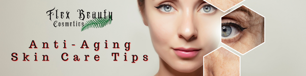 Anti-Aging Skin Care Tips